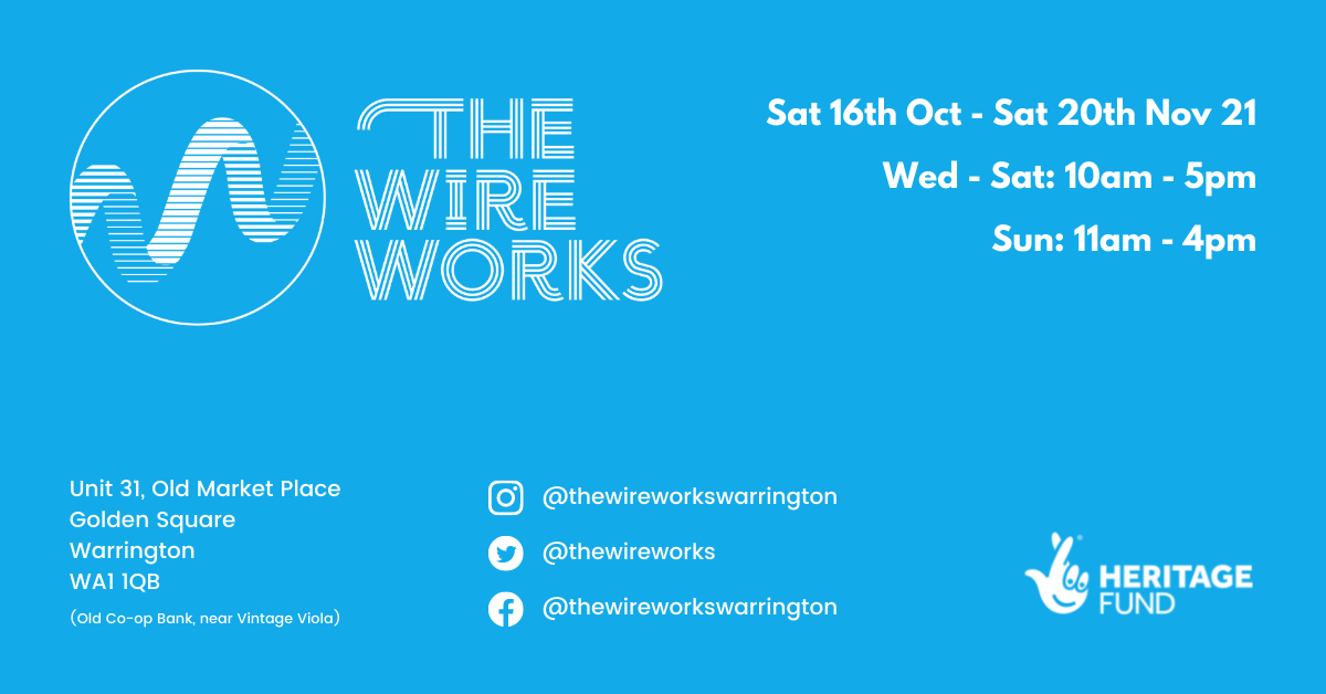 The Wire Works Exhibition